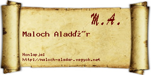 Maloch Aladár névjegykártya